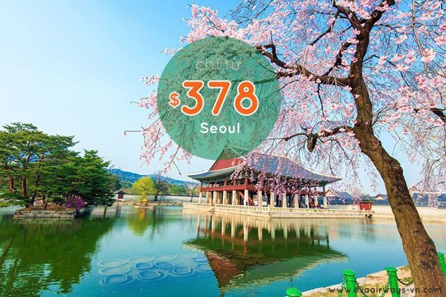 Vé máy bay đi Seoul “Hàn Quốc” một chiều - khứ hồi giá rẻ